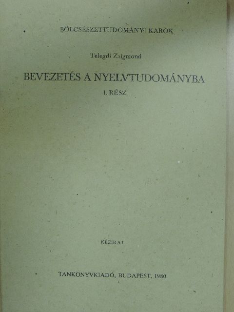 Telegdi Zsigmond - Bevezetés a nyelvtudományba I. [antikvár]