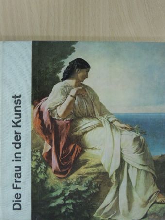 Georg J. Reimann - Die Frau in der Kunst [antikvár]