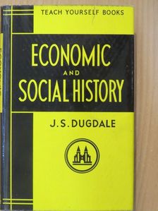 J. S. Dugdale - Economic & Social History [antikvár]