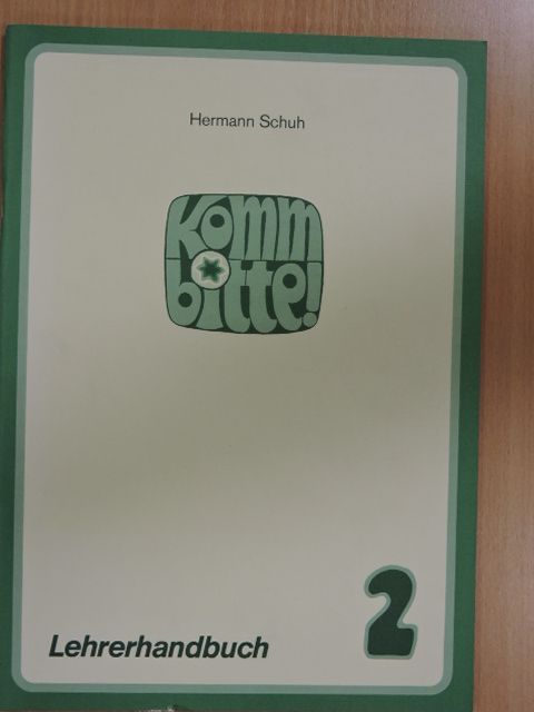 Hermann Schuh - Komm bitte! 2 - Lehrerhandbuch [antikvár]