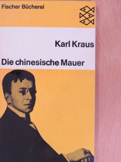 Karl Kraus - Die chinesische Mauer [antikvár]