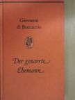Giovanni di Boccaccio - Der Genarrte Ehemann [antikvár]
