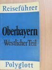 Dr. Wilhelm Altender - Oberbayern [antikvár]