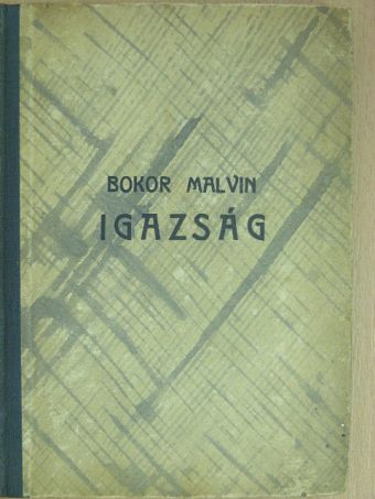 Bokor Malvin - Igazság [antikvár]