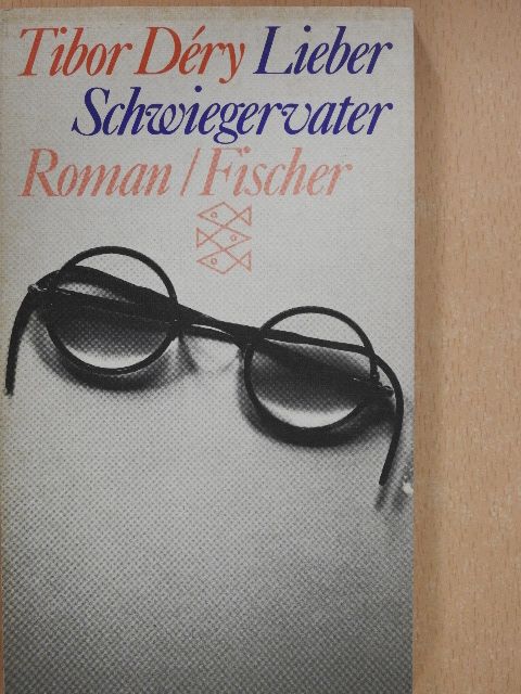 Déry Tibor - Lieber Schwiegervater [antikvár]