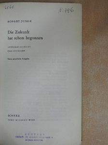 Robert Jungk - Die Zukunft hat schon begonnen [antikvár]