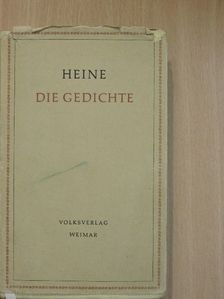 Heinrich Heine - Die Gedichte [antikvár]