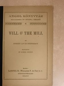 Robert Louis Stevenson - Will o'the mill [antikvár]