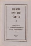 ROMÁN JÁNOS - Borsodi levéltári füzetek 8. [antikvár]