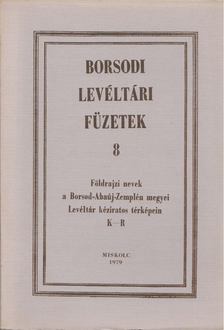 ROMÁN JÁNOS - Borsodi levéltári füzetek 8. [antikvár]