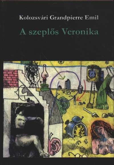 KOLOZSVÁRI GRANDPIERRE EMIL - A szeplős Veronika [antikvár]