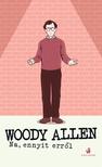 Woody Allen - Na, ennyit erről