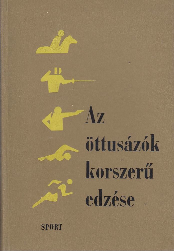 Szergej Mihajlovics Vojcehovszkij - Öttusázók korszerű edzése [antikvár]