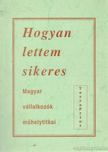 Hogyan lettem sikeres [antikvár]