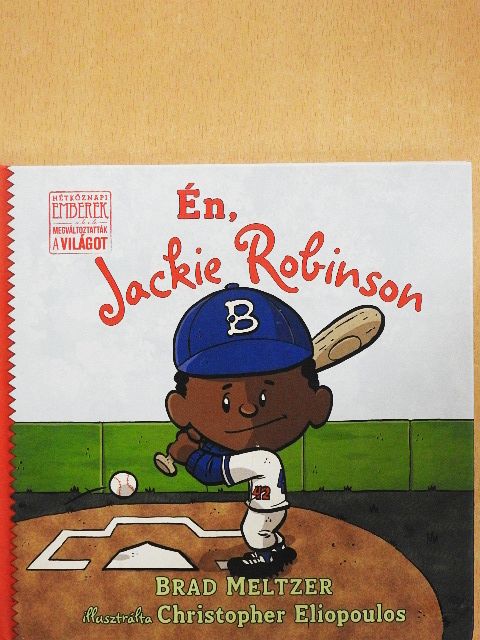 Brad Meltzer - Én, Jackie Robinson [antikvár]
