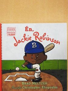 Brad Meltzer - Én, Jackie Robinson [antikvár]