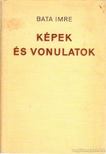 BATA IMRE - Képek és vonulatok [antikvár]