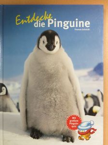 Thomas Schmidt - Entdecke die Pinguine [antikvár]