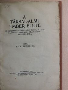 Dr. Henrik Pach - A társadalmi ember élete [antikvár]