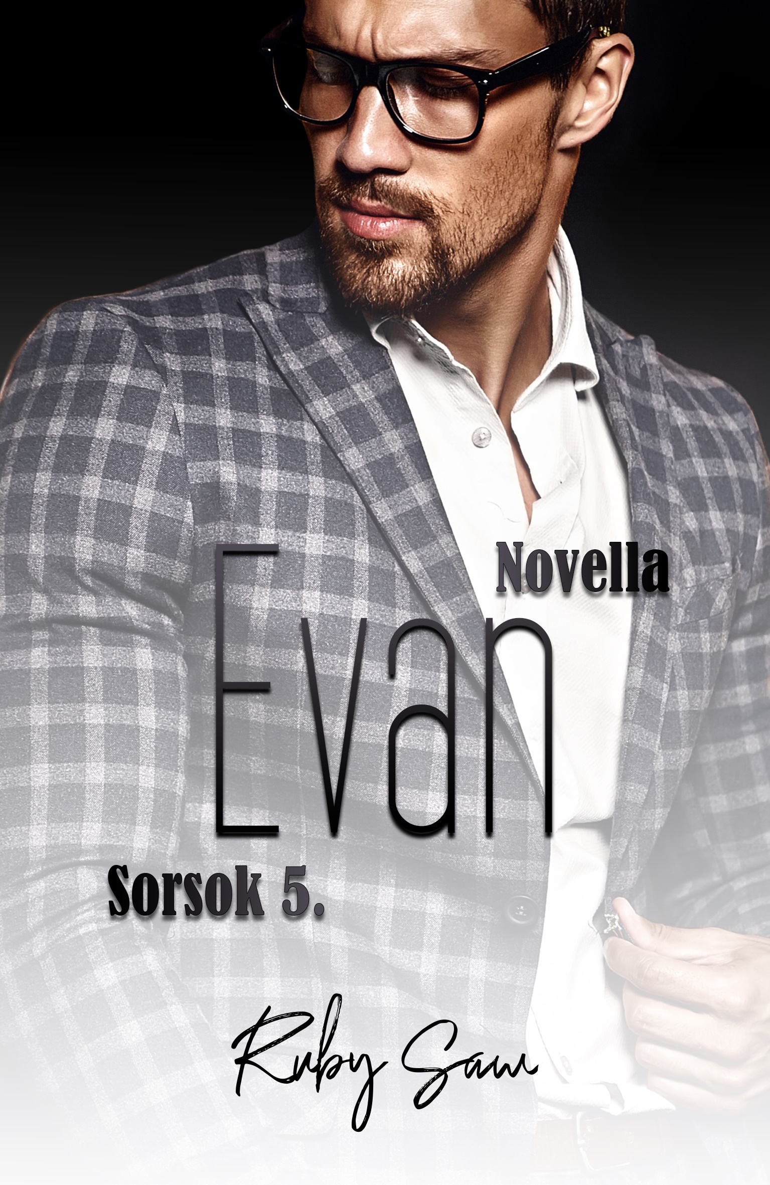 Ruby Saw - Evan (Sorsok 5.) - novella [eKönyv: epub, mobi]