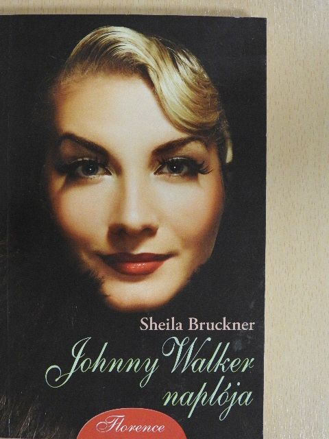 Sheila Bruckner - Johnny Walker naplója [antikvár]