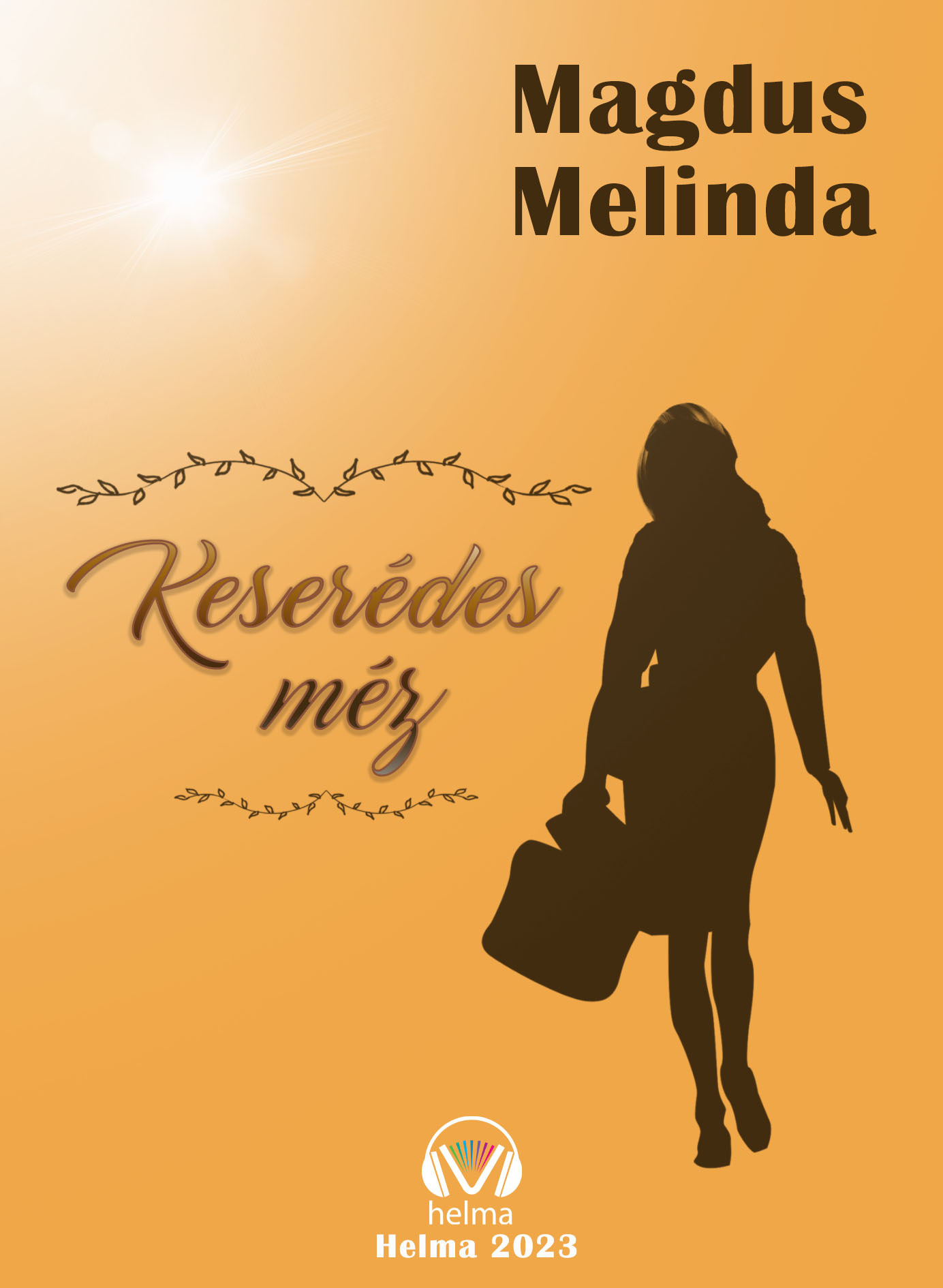 Magdus Melinda - Keserédes méz [eKönyv: epub, mobi]