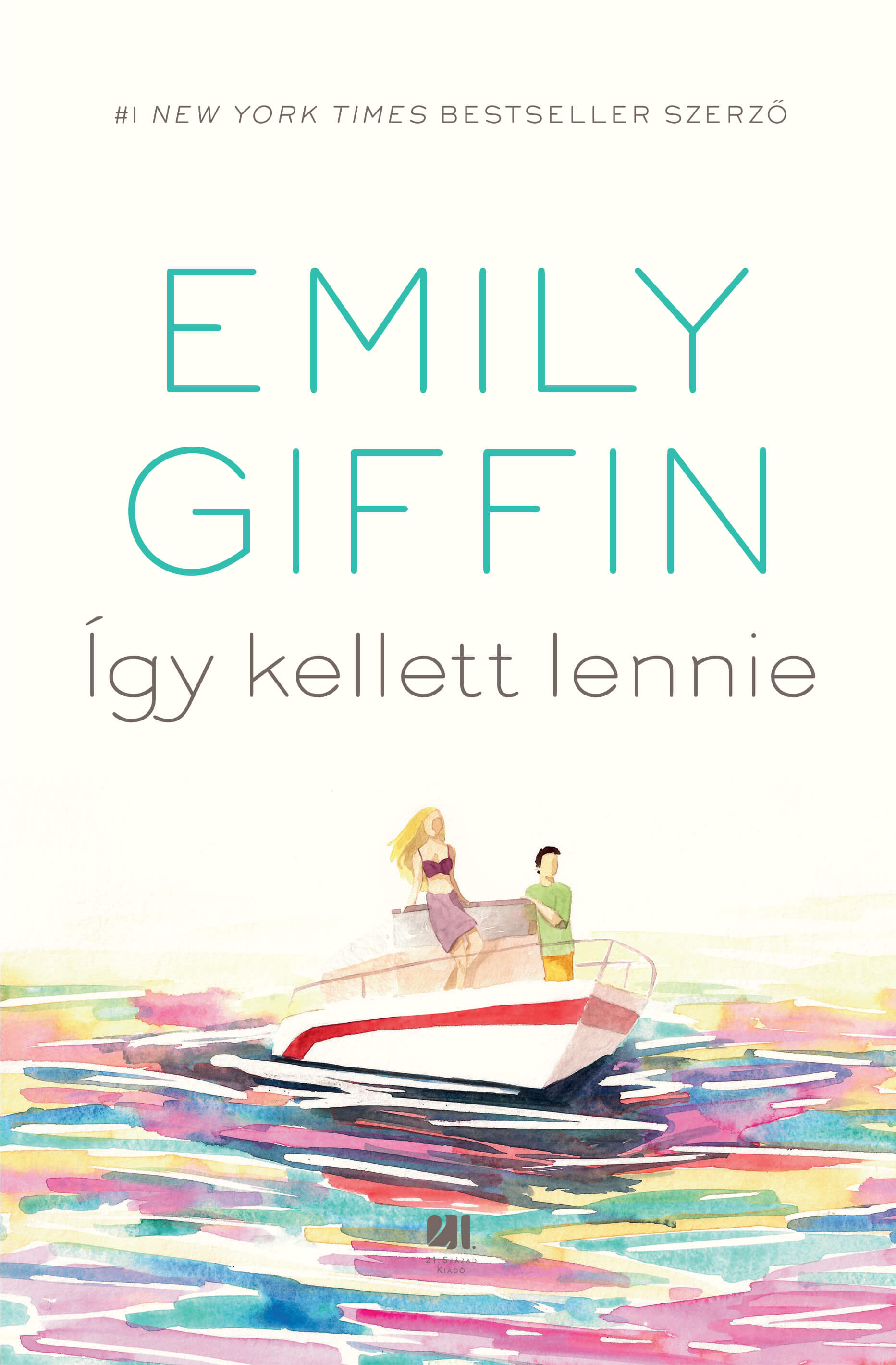 Emily Giffin - Így kellett lennie [eKönyv: epub, mobi]