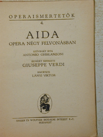 Antonio Chislanzoni - Aida/Rigoletto/Traviata/A trubadur [antikvár]