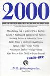 Barabás András, Bojtár Endre, Czeglédi András, Kovács János Mátyás, Margócsy István, Szilágyi Ákos, Szüts Miklós, Trecsényi Balázs - 2000 Irodalmi és Társadalmi havi lap - 2011. július-augusztus [antikvár]