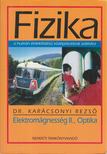 dr. Karácsonyi Rezső - Elektromágnesség II., Optika [antikvár]