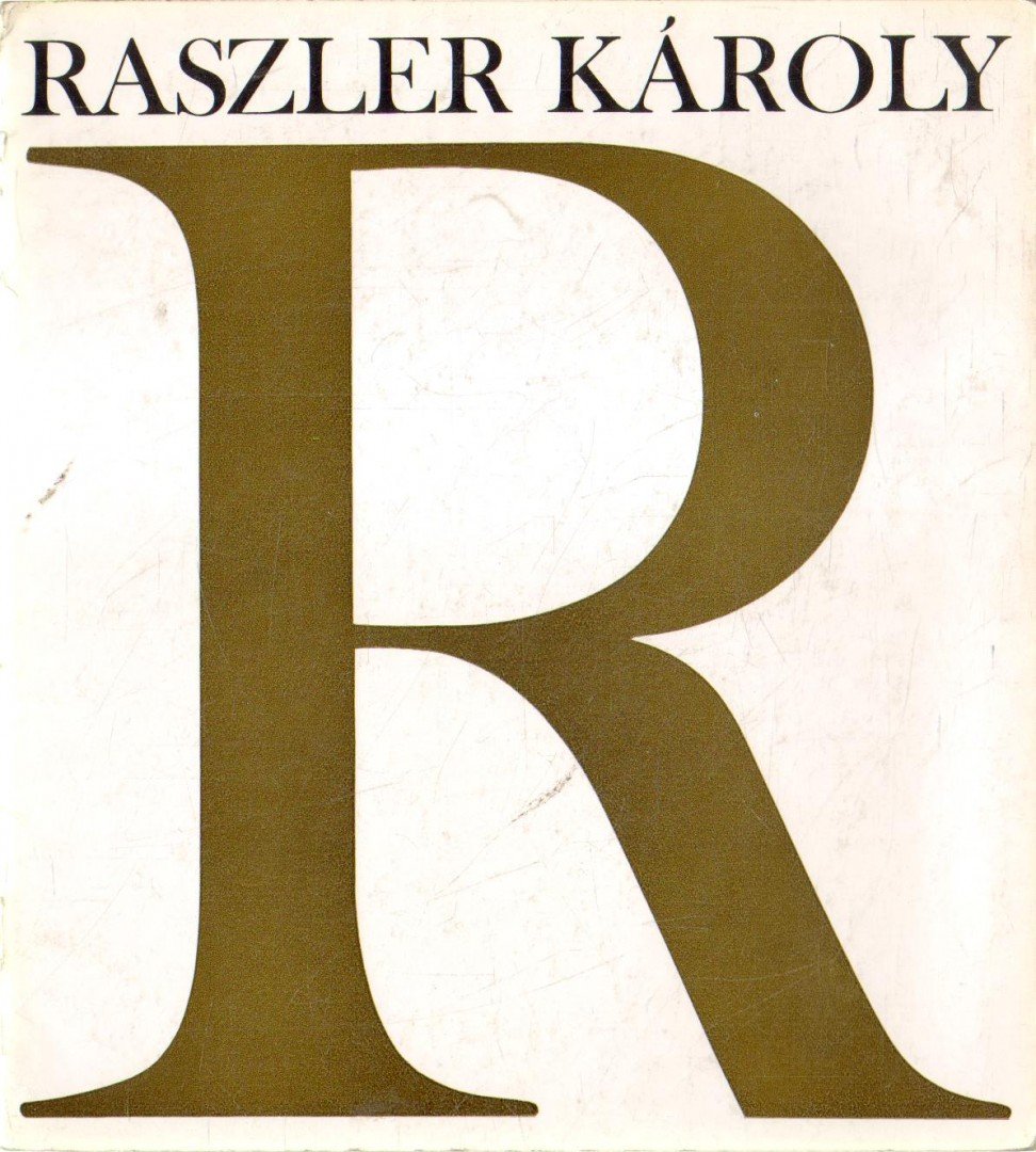 B. SUPKA MAGDOLNA - Raszler Károly grafikusművész kiállítása [antikvár]