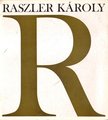 B. SUPKA MAGDOLNA - Raszler Károly grafikusművész kiállítása [antikvár]