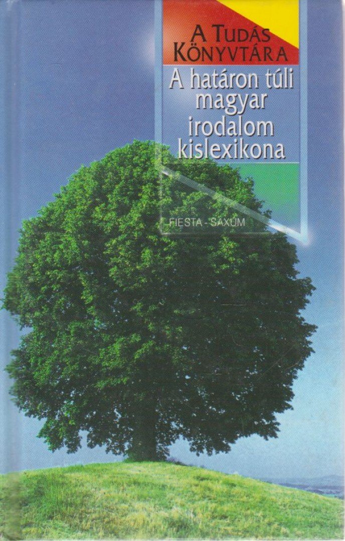 Erdélyi Erzsébet, Nobel István - A határon túli magyar irodalom kislexikona [antikvár]
