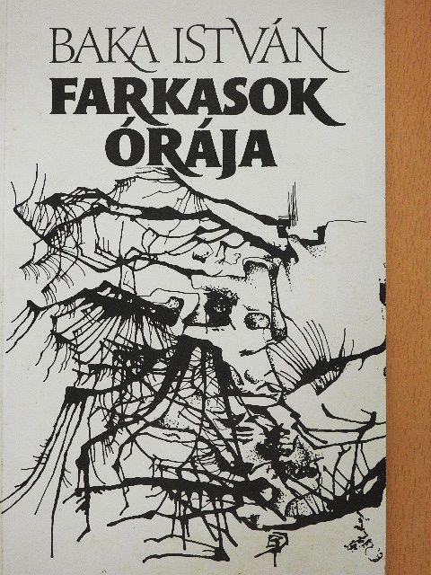 Baka István - Farkasok órája [antikvár]