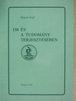 Bátyai Jenő - 150 év a tudomány terjesztésében [antikvár]