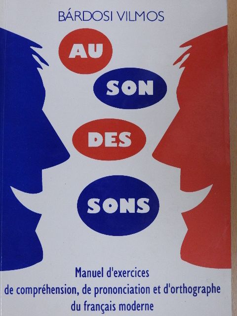Bárdosi Vilmos - Au son des sons [antikvár]
