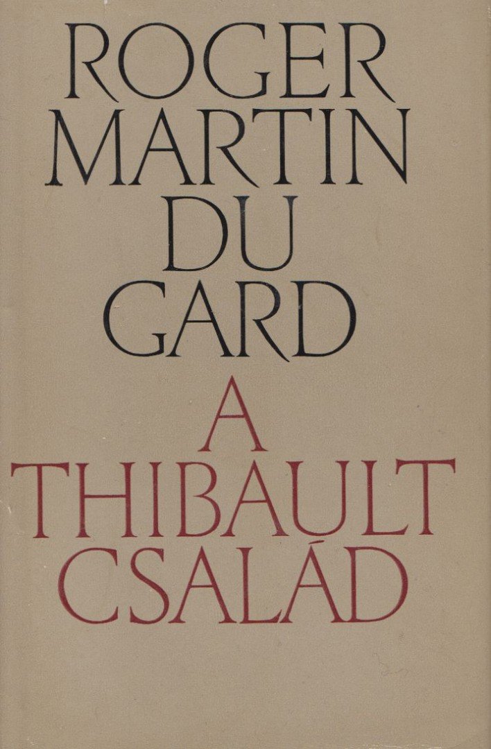 ROGER MARTIN DU GARD - A Thibault család III. [antikvár]