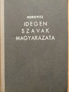 Idegen szavak magyarázata [antikvár]