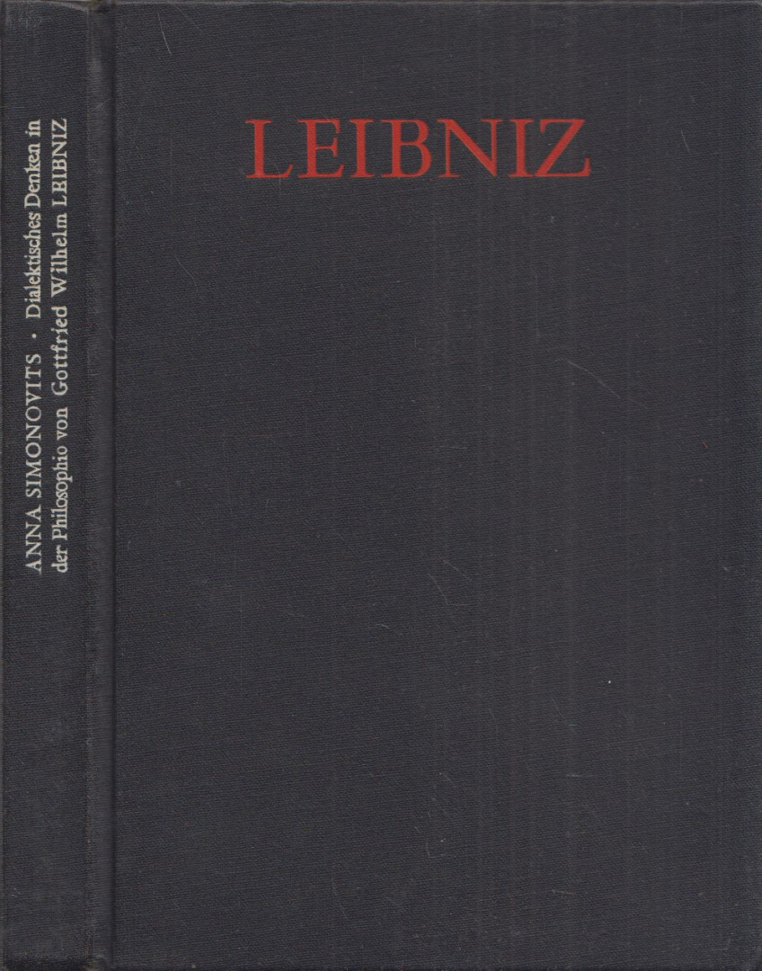 Simonovits Anna - Dialektisches Denken in der Philosophie von Gottfried Wilhelm  Leibniz [antikvár]