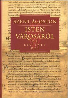 Szent Ágoston - Isten városáról I.