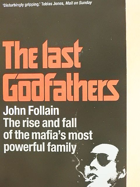 John Follain - The last Godfathers [antikvár]
