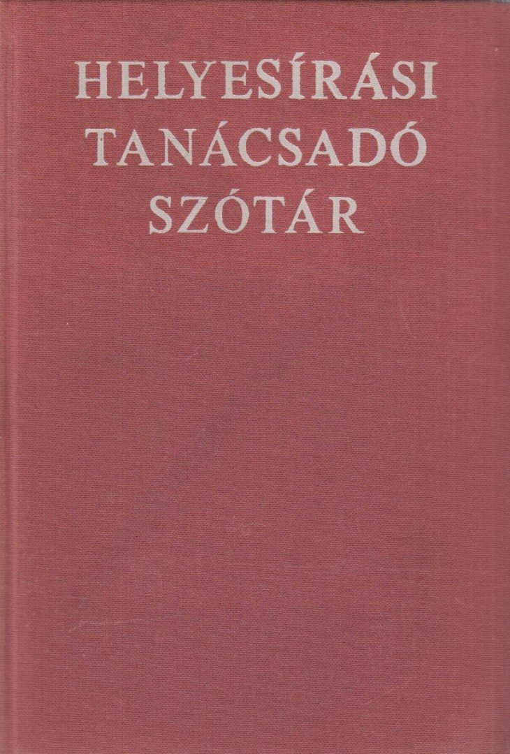 Deme László, Fábián Pál - Helyesírási tanácsadó szótár [antikvár]