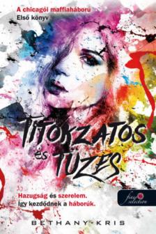 Bethany-Kris - Titokzatos és tüzes [antikvár]