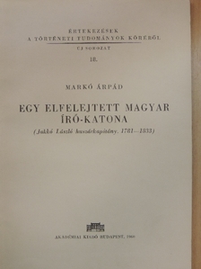 Markó Árpád - Egy elfelejtett magyar író-katona [antikvár]