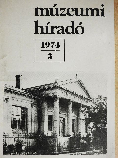 Dr. Tábori György - Múzeumi Híradó 1974/3 [antikvár]