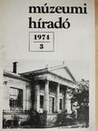 Dr. Tábori György - Múzeumi Híradó 1974/3 [antikvár]