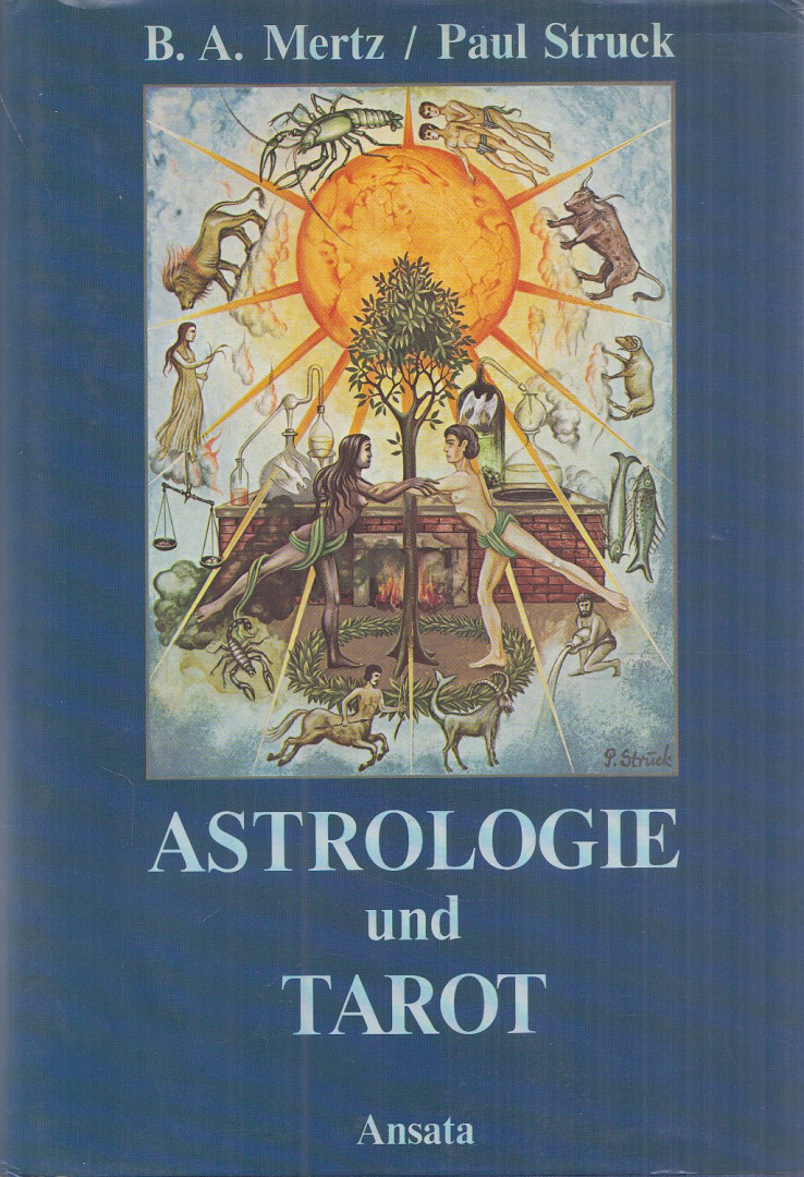 B. A. Mertz, Struck, Paul - Astrologie und Tarot [antikvár]
