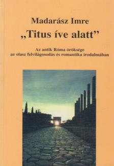 "Titusz íve alatt" [antikvár]