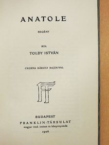Toldy István - Anatole [antikvár]
