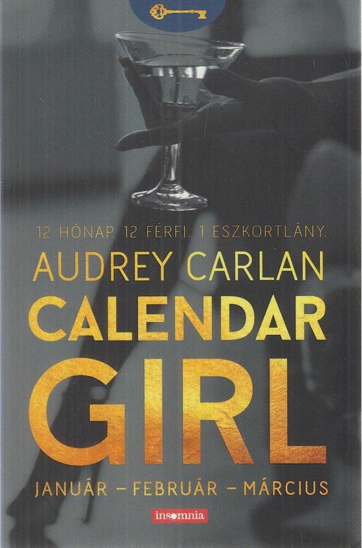 Audrey Carlan - Calendar Girl - Január-Február-Március [antikvár]